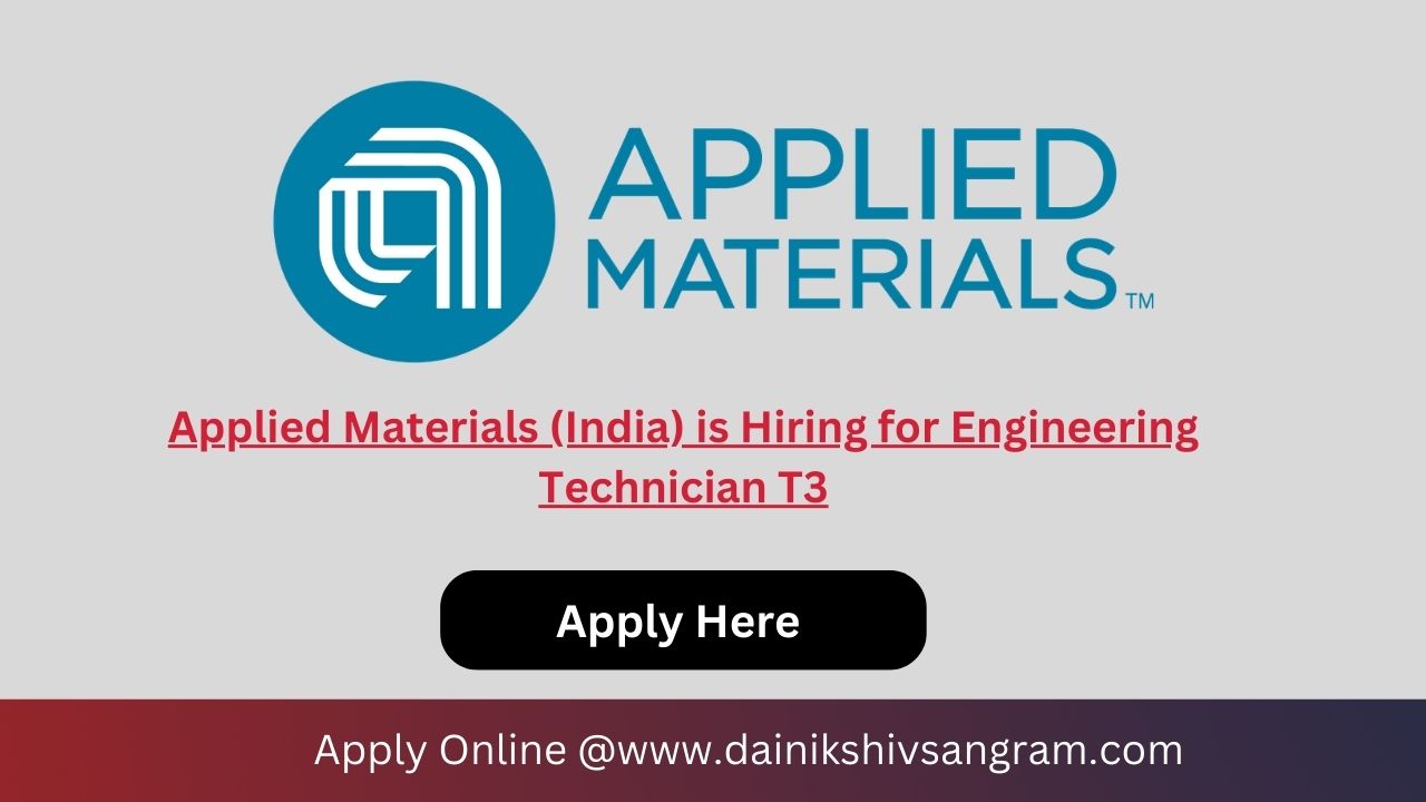 Applied Materials (India) is Hiring for Engineering Technician T3