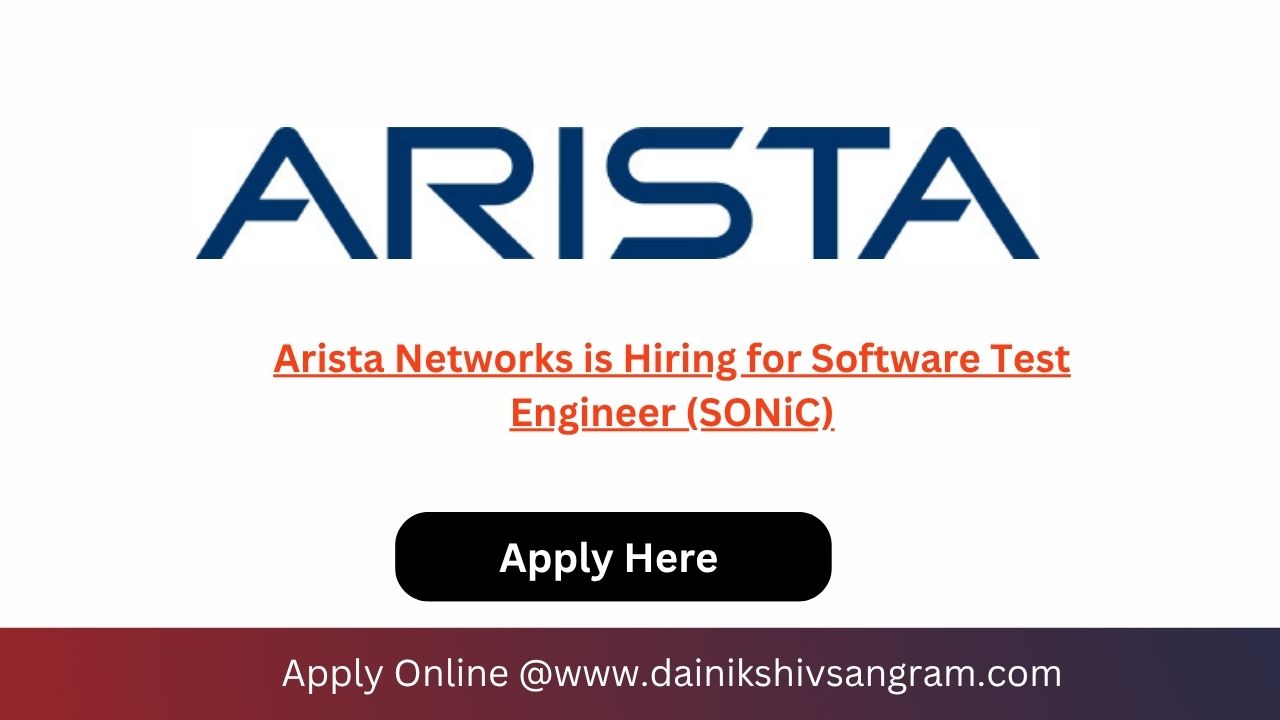 Arista Networks is Hiring for Software Test Engineer (SONiC)