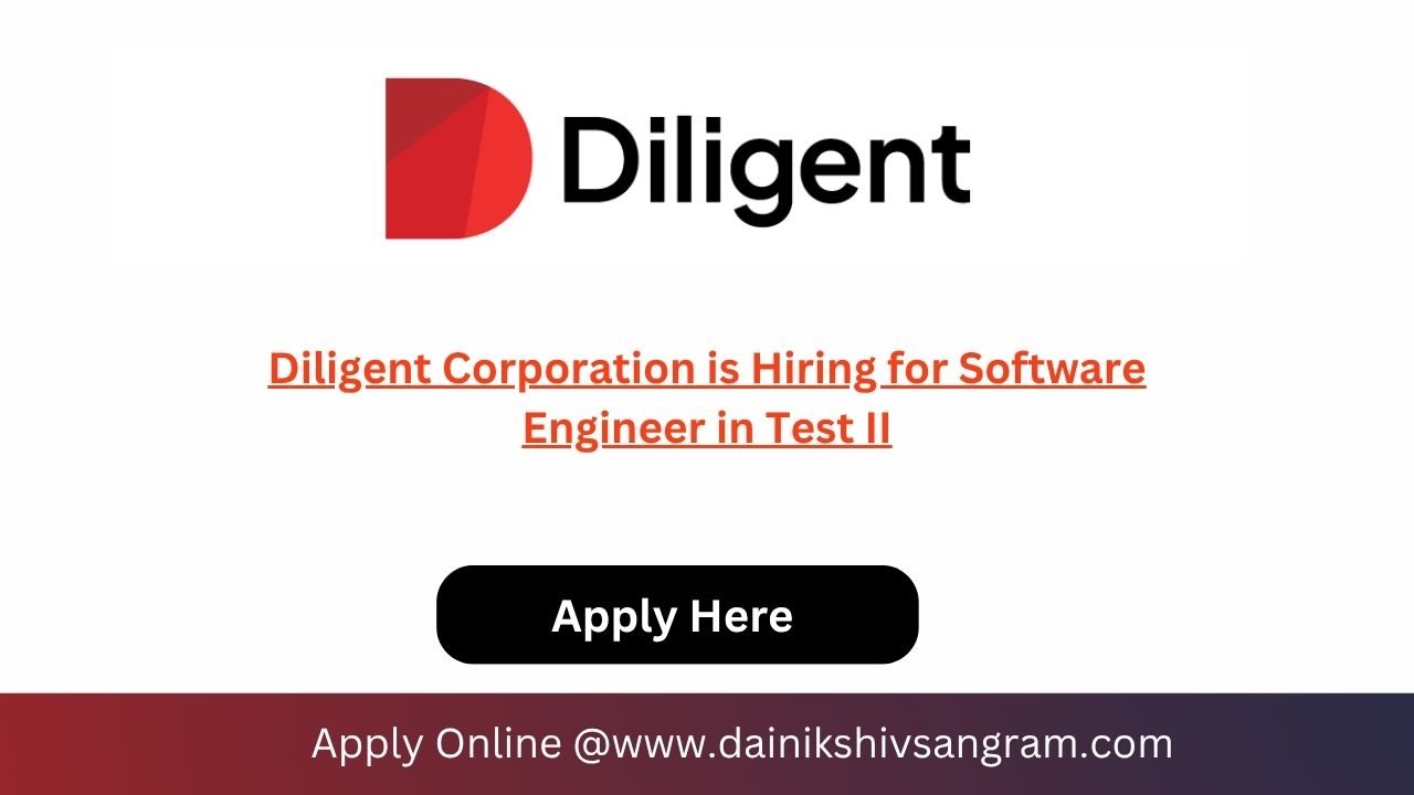 Diligent Corporation is Hiring for Software Engineer in Test II