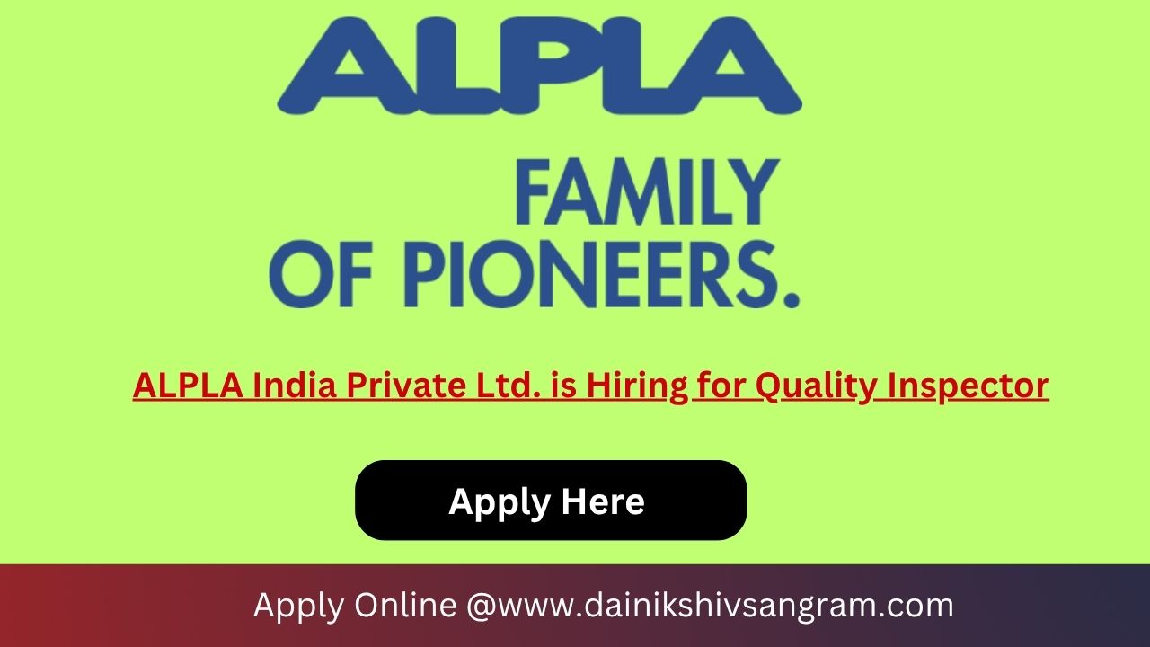 ALPLA India Private Ltd. is Hiring for Quality Inspector